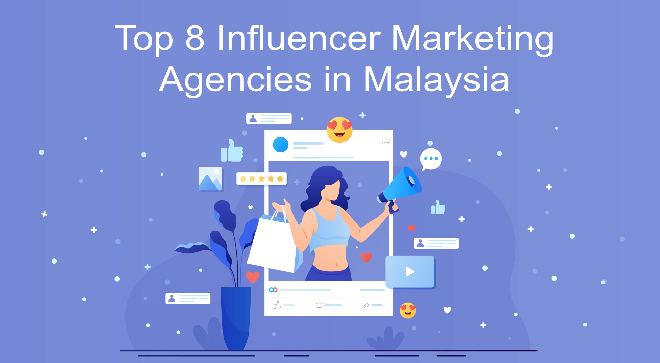 Influencer Marketing Agencies in Malaysia