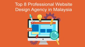 Professional Website Design Agency in Malaysia
