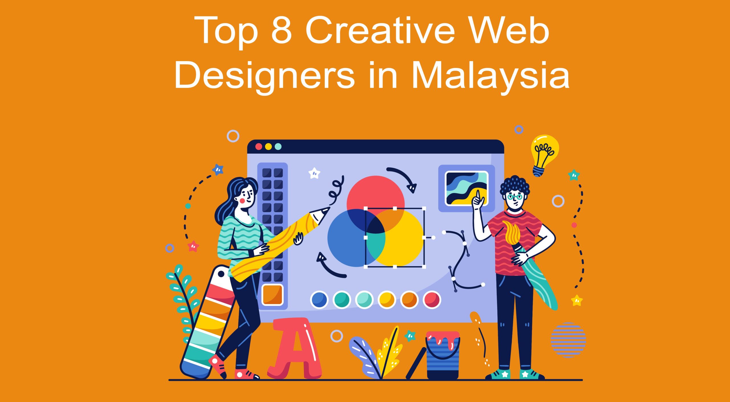 Top 8 Creative Web Designers in Malaysia